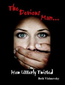 Paperback The Devious Man ... How Utterly Twisted Book