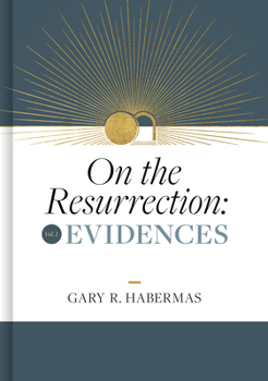 Hardcover On the Resurrection, Volume 1: Evidences Volume 1 Book