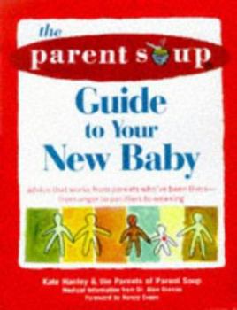 Paperback The Parent Soup A-To-Z Guide to Your New Baby Book