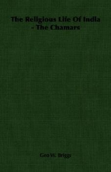 Paperback The Religious Life of India - The Chamars Book