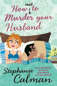 Paperback How Not to Murder Your Husband Book
