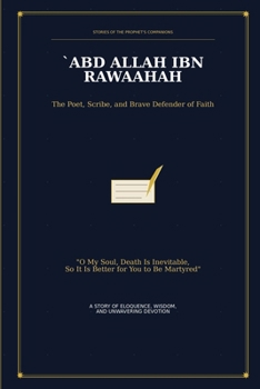 Paperback Sahaba Series: Abdullah ibn Rawahah Book