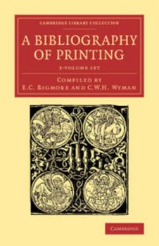 Paperback A Bibliography of Printing 3 Volume Set: With Notes and Illustrations Book