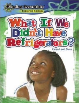Library Binding What If We Didn't Have Refrigerators? Book