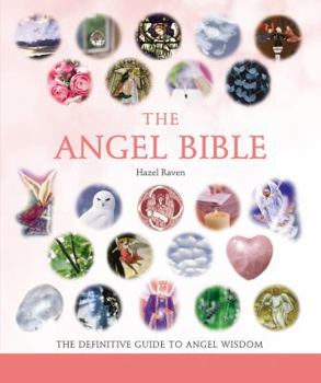 Paperback The Angel Bible: The Definitive Guide to Angel Wisdom Volume 8 Book