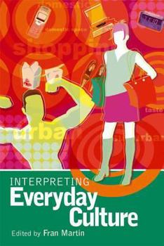 Paperback Interpreting Everyday Culture Book