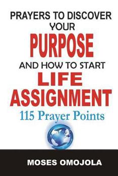 Paperback Prayers To Discover Your Purpose And How To Start Life Assignment Book