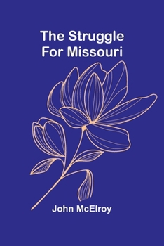 Paperback The Struggle for Missouri Book