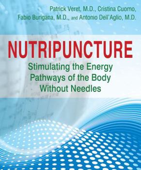 Paperback Nutripuncture: Stimulating the Energy Pathways of the Body Without Needles Book