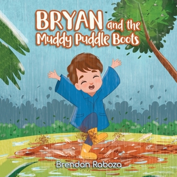 Paperback Bryan and the Muddy Puddle Boots Book