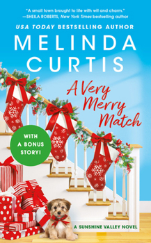 A Very Merry Match: includes a bonus novella - Book #2 of the Sunshine Valley