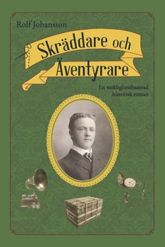 Paperback Skräddare och Äventyrare: En verklighetsbaserad historisk roman [Swedish] Book