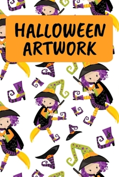 Halloween Artwork: Sketch Book For Kids And Adults