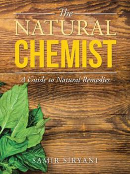 Paperback The Natural Chemist: A Guide to Natural Remedies Book