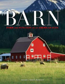 Hardcover Barn: Form and Function of an American Icon Book