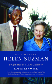 Hardcover Helen Suzman: Bright Star in a Dark Chamber Book