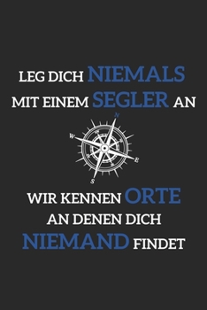 Paperback Grand Fantasy Designs - Notes: Sailing compass warning Sailors know places nobody finds German - Notebook 6x9 dot grid Book