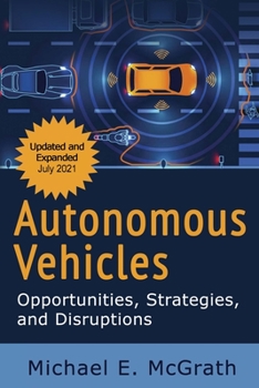 Paperback Autonomous Vehicles: Opportunities, Strategies and Disruptions: Updated and Expanded Second Edition Book