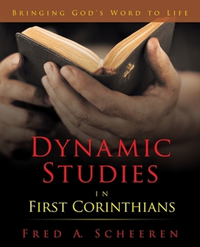 Paperback Dynamic Studies in First Corinthians: Bringing God's Word to Life Book