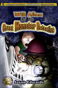 Paperback Will Allen and the Great Monster Detective: Chronicles of the Monster Detective Agency Volume 1 Book