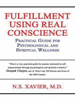 Paperback Fulfillment Using Real Conscience: Practical Guide for Psychological and Spiritual Wellness Book