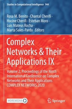 Paperback Complex Networks & Their Applications IX: Volume 2, Proceedings of the Ninth International Conference on Complex Networks and Their Applications Compl Book