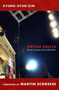 Hardcover Virtual Hallyu: Korean Cinema of the Global Era Book
