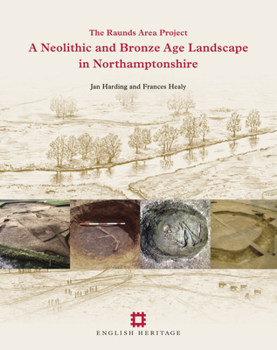 Paperback A Neolithic and Bronze Age Landscape in Northamptonshire: Volume 1: The Raunds Area Project Book