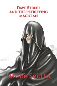 Paperback Dave Street and the Petrifying Magician Book