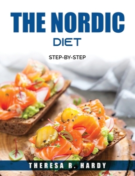 Paperback The Nordic Diet: Step-By-Step Book