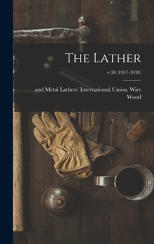 Hardcover The Lather; v.38 (1937-1938) Book