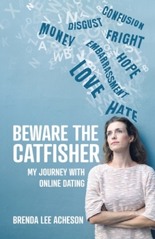 Paperback Beware the Catfisher: My Journey With Online Dating Book