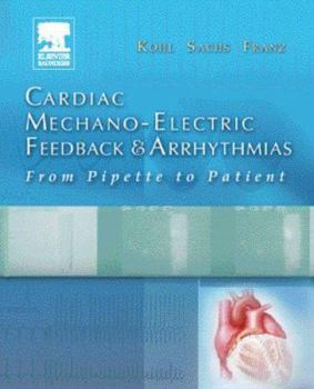 Hardcover Cardiac Mechano-Electric Feedback and Arrhythmias Book