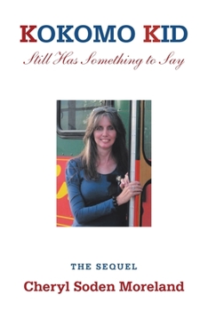 Paperback Kokomo Kid Still Has Something to Say: The Sequel Book
