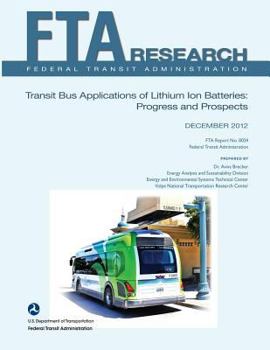 Paperback Transit Bus Applications of Lithium Ion Batteries: Progress and Prospects Book