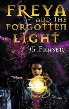 Paperback Freya and the Forgotten Light Book