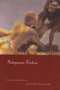 Paperback Without Reservation: Indigenous Erotica Book