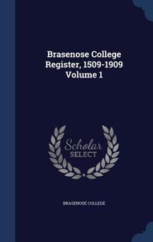 Hardcover Brasenose College Register, 1509-1909 Volume 1 Book