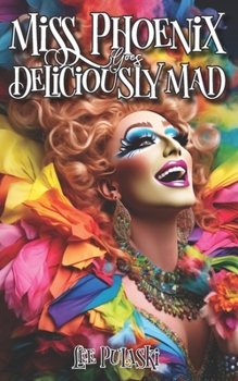 Paperback Miss Phoenix Goes Deliciously Mad Book