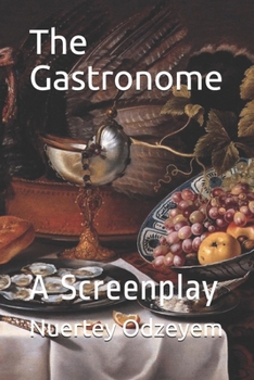 Paperback The Gastronome: A Screenplay Book