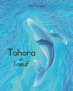 Paperback Tohora et l'oeuf [French] Book