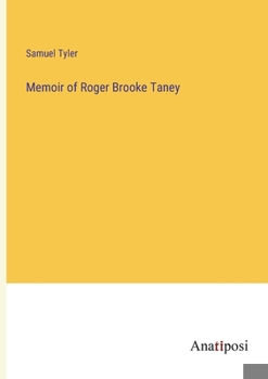 Paperback Memoir of Roger Brooke Taney Book