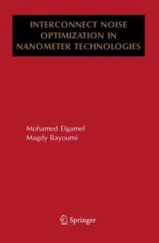 Paperback Interconnect Noise Optimization in Nanometer Technologies Book