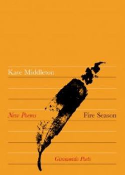 Hardcover Fire Season: New Poems Book