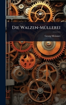 Hardcover Die Walzen-MÃ1/4llerei [German] Book