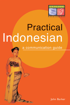 Paperback Practical Indonesian Phrasebook: A Communication Guide Book