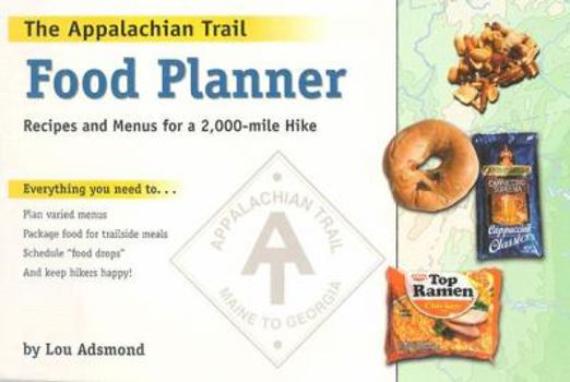 Spiral-bound The Appalachian Trail Food Planner: Recipes and Menus for a 2,000-Mile Hike Book