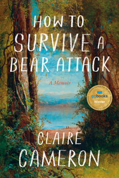 Hardcover How to Survive a Bear Attack: A Memoir Book