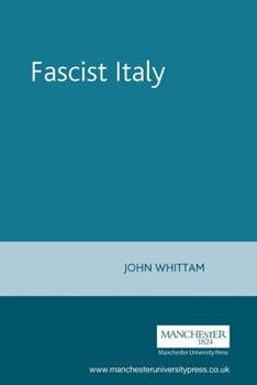 Fascist Italy (New Frontiers in History) - Book  of the New Frontiers in History