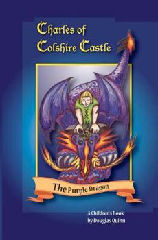 Paperback Charles of Colshire Castle -- The Purple Dragon Book